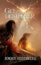 Gift of the destroyer - Jeroen Steenbeeke (ISBN 9789402101775)