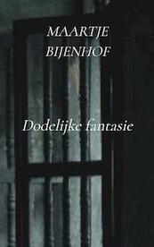 Dodelijke fantasie - Maartje Bijenhof (ISBN 9789402102963)