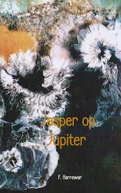 Jasper op Jupiter - F. Harrewar (ISBN 9789402106244)