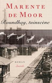 Roundhay, tuinscene - Marente de Moor (ISBN 9789021449975)