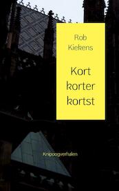 Kort korter kortst - Rob Kiekens (ISBN 9789402108637)