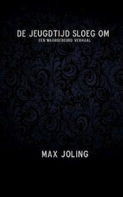 De jeugdtijd sloeg om - Max Joling (ISBN 9789402112085)