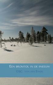 Een bromtol in de sneeuw - D.J.C. van den Einde (ISBN 9789402116021)