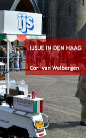 IJsje in Den Haag - Cor van Welbergen (ISBN 9789462548404)