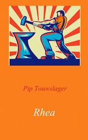 Rhea - Pip Touwslager (ISBN 9789402118742)