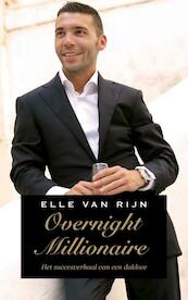 Overnight millionaire - Elle van Rijn (ISBN 9789021455082)