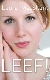 Leef! - Laura Maaskant (ISBN 9789025903930)