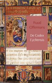 De Codex Eyckensis - Ruud Offermans (ISBN 9789462547803)