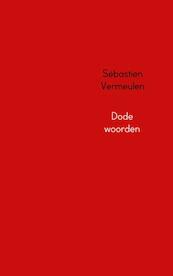 Dode woorden - Sébastien Vermeulen (ISBN 9789402120363)