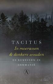 In moerassen en donkere wouden - Tacitus (ISBN 9789025304546)