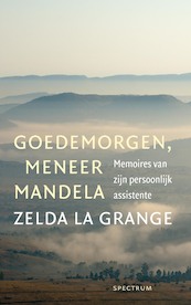 Goedemorgen, meneer Mandela - Zelda la Grange (ISBN 9789000343157)