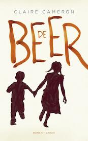 De beer - Claire Cameron (ISBN 9789023486091)