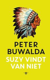 Suzy vindt van niet - Peter Buwalda (ISBN 9789023491033)
