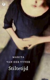 Stiltetijd - Marita van der Vyver (ISBN 9789492086037)