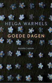 Goede dagen - Helga Warmels (ISBN 9789023994985)