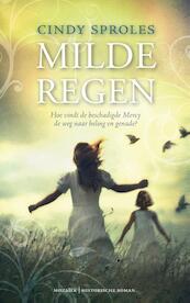 Milde regen - Cindy Sproles (ISBN 9789023996736)