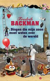 Dingen die mijn zoon moet weten over de wereld - Fredrik Backman (ISBN 9789021401423)