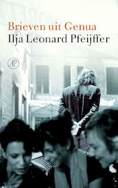 Brieven uit Genua - Ilja Leonard Pfeijffer (ISBN 9789029592741)