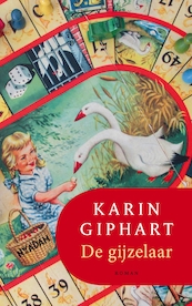 De gijzelaar - Karin Giphart (ISBN 9789046821336)