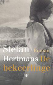 De bekeerlinge - Stefan Hertmans (ISBN 9789023499534)