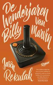 De wonderjaren van Billy Marvin - Jason Rekulak (ISBN 9789024574049)