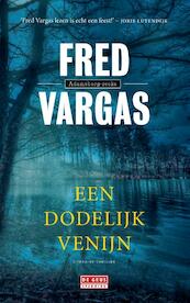 Een dodelijk venijn - Fred Vargas (ISBN 9789044540093)