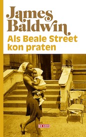 Als Beale Street kon praten - James Baldwin (ISBN 9789044540413)