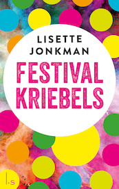 Festivalkriebels - Lisette Jonkman (ISBN 9789021807669)