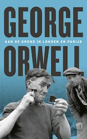 Aan de grond in Londen en Parijs - George Orwell (ISBN 9789029540124)