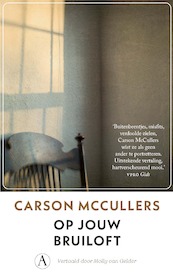 Op jouw bruiloft - Carson McCullers (ISBN 9789025314903)