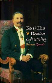 De keizer en de astroloog - Kees 't Hart (ISBN 9789021437477)