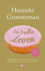 Het volle leven - Hanneke Groenteman (ISBN 9789023464341)