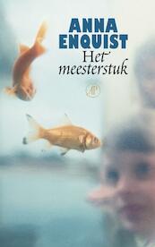 Het meesterstuk - Anna Enquist (ISBN 9789029565714)