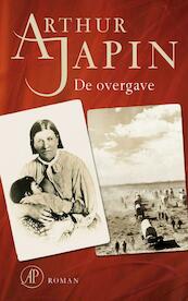 De overgave - Arthur Japin (ISBN 9789029576116)
