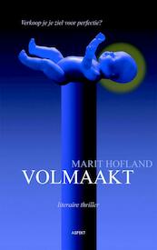 Volmaakt - Marit Hofland (ISBN 9789059119819)