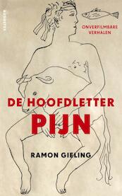 De hoofdletter pijn - Ramon Gieling (ISBN 9789045704876)
