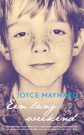 Een lang weekend - Joyce Maynard (ISBN 9789044963052)