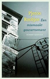 Een mismaakt gouvernement - Pjeroo Roobjee (ISBN 9789021438658)