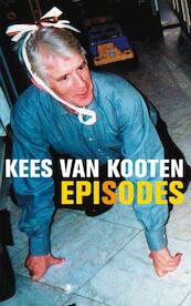 Episodes - Kees van Kooten (ISBN 9789023443766)