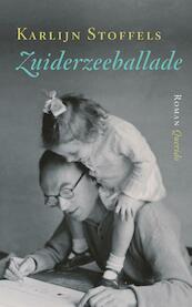 Zuiderzeeballade - Karlijn Stoffels (ISBN 9789021440057)