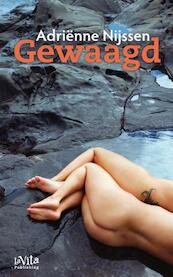 Gewaagd - Adriënne Nijssen (ISBN 9789079556274)