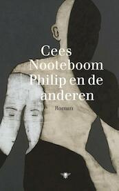 Philip en de anderen - Cees Nooteboom (ISBN 9789023472414)