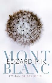 Mont Blanc - Edzard Mik (ISBN 9789023469681)