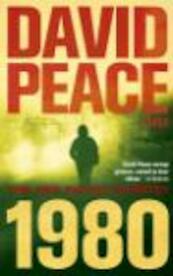 1980 - David Peace (ISBN 9789023474036)