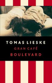 Gran Cafe Boulevard - Tomas Lieske (ISBN 9789021435985)