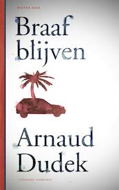 Braaf blijven - Arnaud Dudek (ISBN 9789491737015)