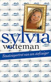 Staatsieportret van een stofzuiger - Sylvia Witteman (ISBN 9789038897806)