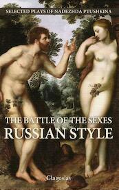 The Battle of the Sexes Russia Style - Nadezhda Ptushkina (ISBN 9781782670810)