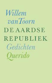 De aardse republiek - Willem van Toorn (ISBN 9789021452135)