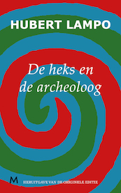 De heks en de archeoloog - Hubert Lampo (ISBN 9789402300376)